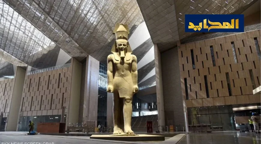 كل ماتريد معرفته عن المتحف المصري الكبير قبل إفتتاحه
